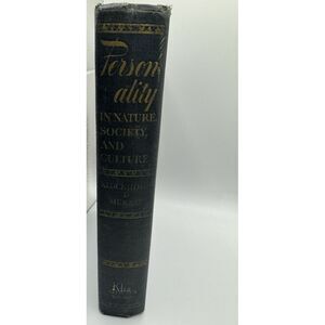 Personality In Nature, Society, and Culture 1948 - First Edition Print